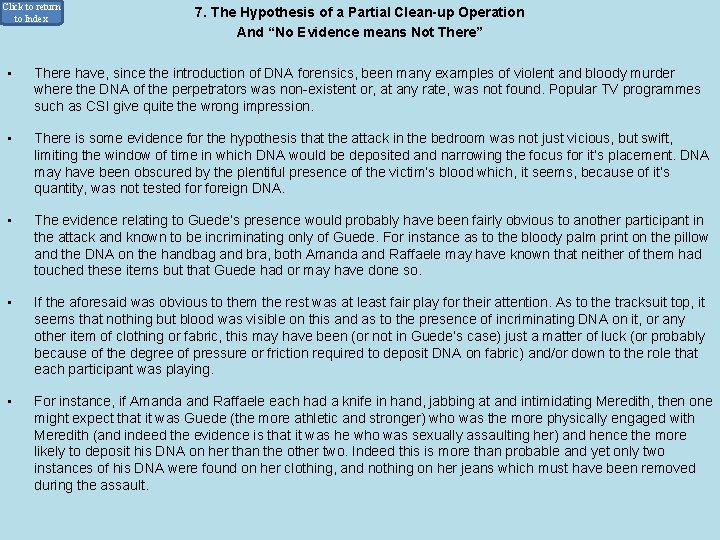 Click to return to Index • 7. The Hypothesis of a Partial Clean-up Operation