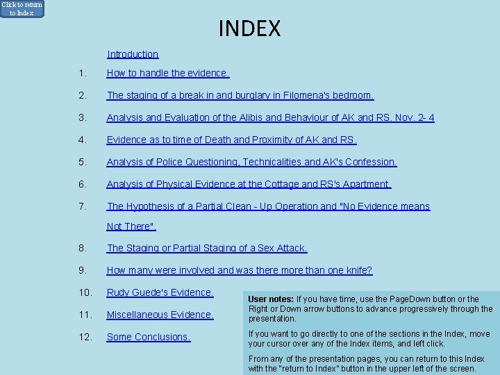 Click to return to Index INDEX Introduction 1. How to handle the evidence. 2.