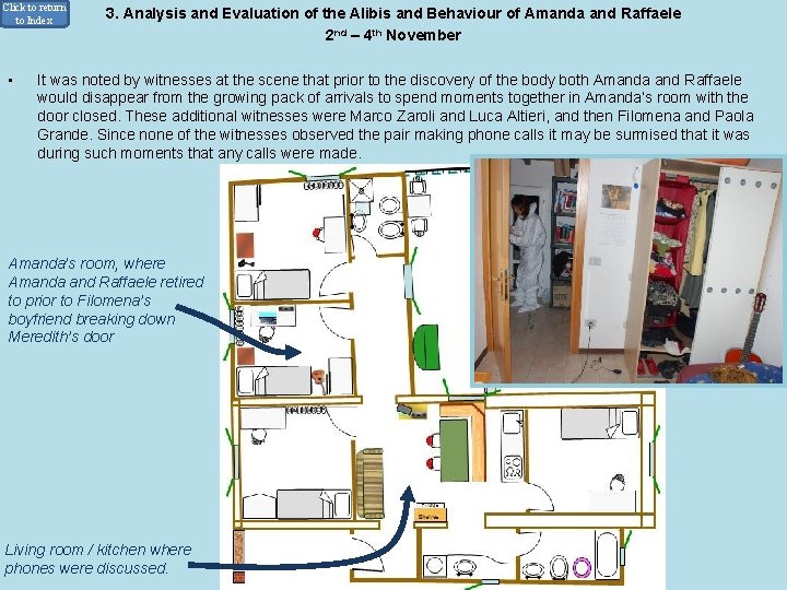 Click to return to Index • 3. Analysis and Evaluation of the Alibis and