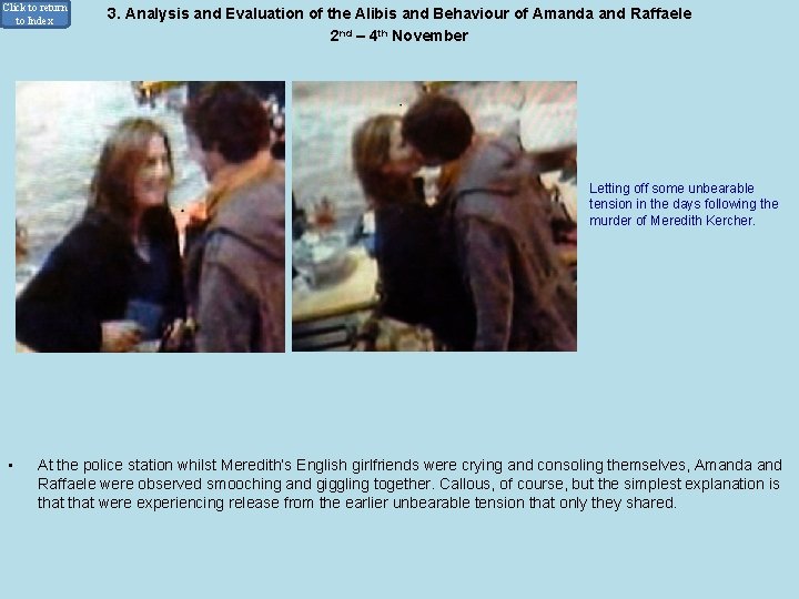 Click to return to Index 3. Analysis and Evaluation of the Alibis and Behaviour