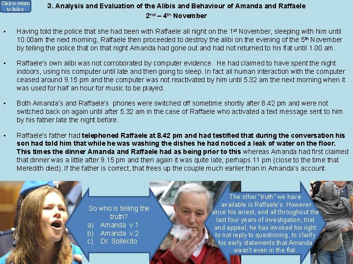 Click to return to Index 3. Analysis and Evaluation of the Alibis and Behaviour