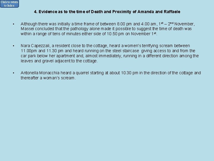 Click to return to Index 4. Evidence as to the time of Death and