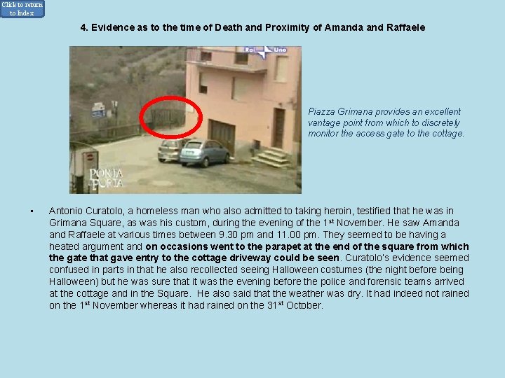 Click to return to Index 4. Evidence as to the time of Death and