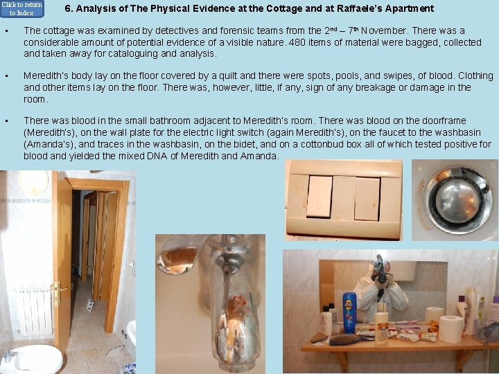 Click to return to Index • 6. Analysis of The Physical Evidence at the