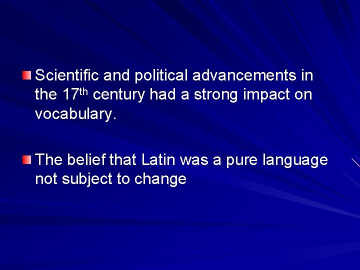 Scientific and political advancements in the 17 th century had a strong impact on Scientific and political advancements in the 17 th century had a strong impact on