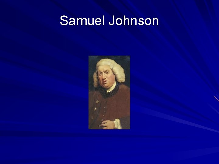 Samuel Johnson Samuel Johnson