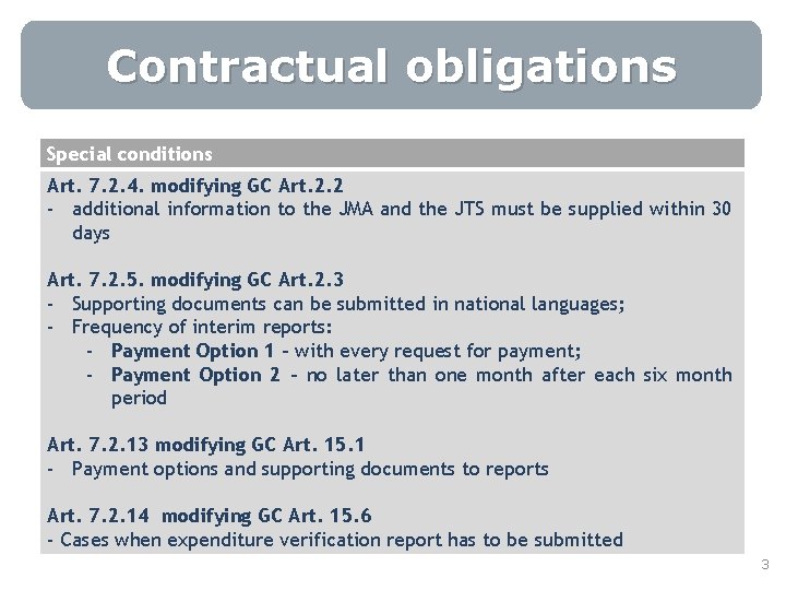 Contractual obligations Special conditions Art. 7. 2. 4. modifying GC Art. 2. 2 -