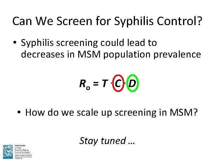 Can We Screen for Syphilis Control? • Syphilis screening could lead to decreases in