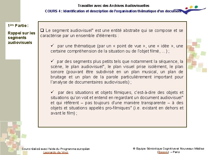 Travailler avec des Archives Audiovisuelles COURS 4 : Identification et description de l'organisation thématique