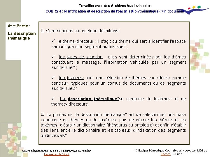 Travailler avec des Archives Audiovisuelles COURS 4 : Identification et description de l'organisation thématique