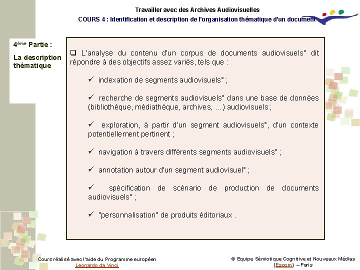Travailler avec des Archives Audiovisuelles COURS 4 : Identification et description de l'organisation thématique