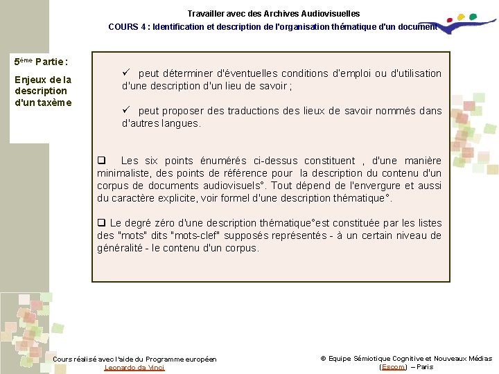 Travailler avec des Archives Audiovisuelles COURS 4 : Identification et description de l'organisation thématique