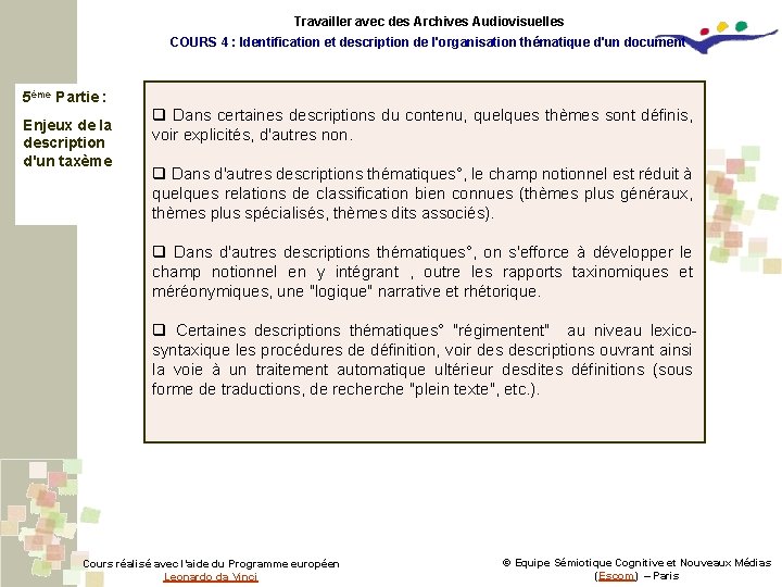 Travailler avec des Archives Audiovisuelles COURS 4 : Identification et description de l'organisation thématique