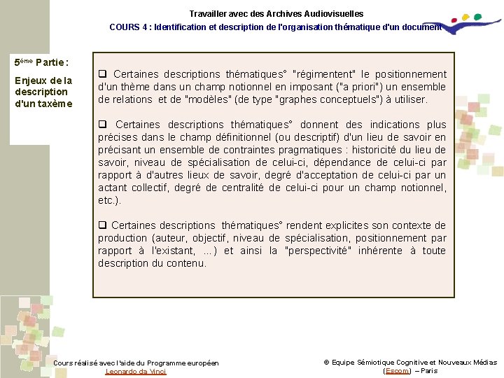 Travailler avec des Archives Audiovisuelles COURS 4 : Identification et description de l'organisation thématique