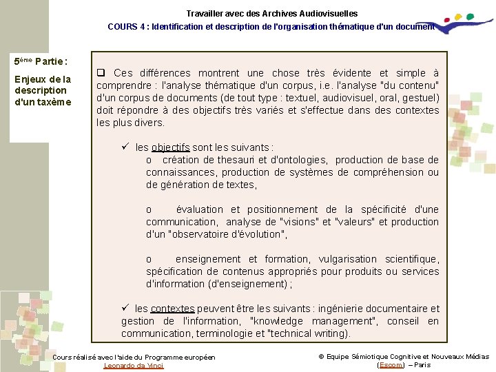 Travailler avec des Archives Audiovisuelles COURS 4 : Identification et description de l'organisation thématique