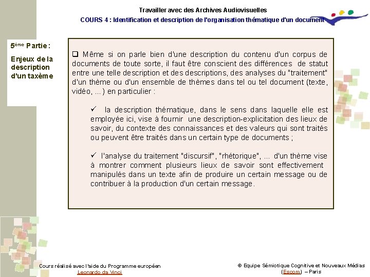 Travailler avec des Archives Audiovisuelles COURS 4 : Identification et description de l'organisation thématique