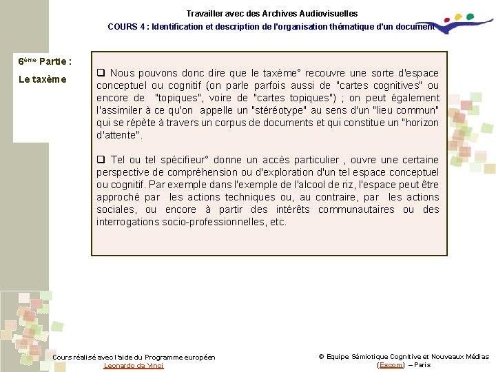 Travailler avec des Archives Audiovisuelles COURS 4 : Identification et description de l'organisation thématique