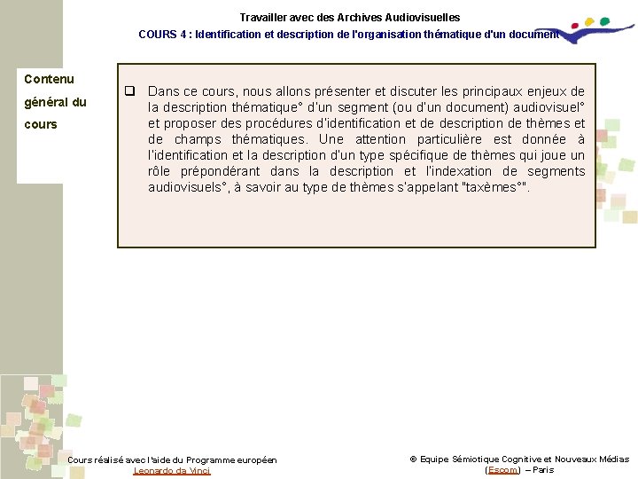Travailler avec des Archives Audiovisuelles COURS 4 : Identification et description de l'organisation thématique