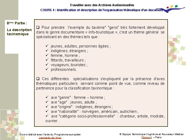 Travailler avec des Archives Audiovisuelles COURS 4 : Identification et description de l'organisation thématique