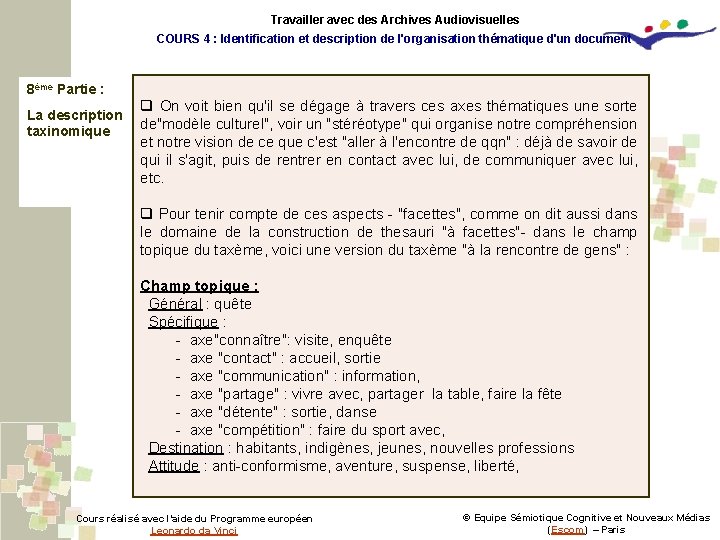 Travailler avec des Archives Audiovisuelles COURS 4 : Identification et description de l'organisation thématique