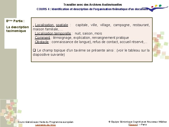 Travailler avec des Archives Audiovisuelles COURS 4 : Identification et description de l'organisation thématique