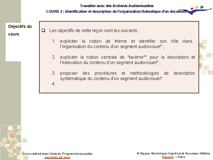 Travailler avec des Archives Audiovisuelles COURS 4 : Identification et description de l'organisation thématique