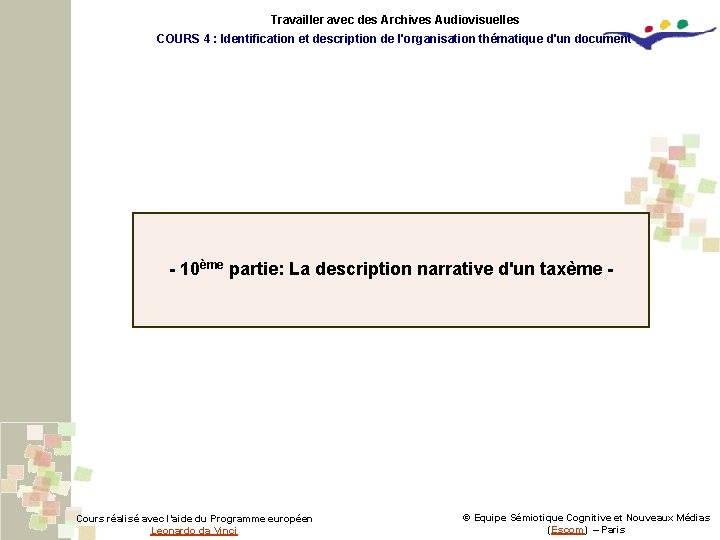 Travailler avec des Archives Audiovisuelles COURS 4 : Identification et description de l'organisation thématique