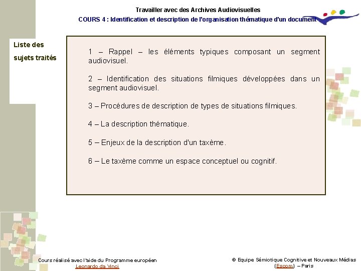Travailler avec des Archives Audiovisuelles COURS 4 : Identification et description de l'organisation thématique