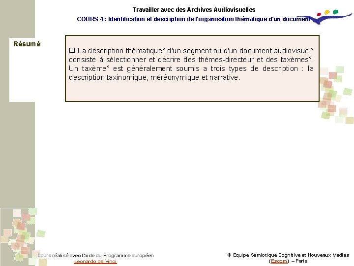 Travailler avec des Archives Audiovisuelles COURS 4 : Identification et description de l'organisation thématique