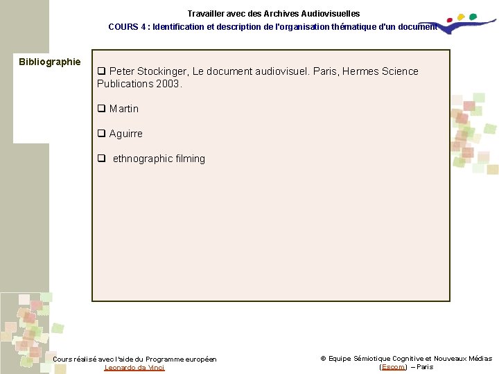 Travailler avec des Archives Audiovisuelles COURS 4 : Identification et description de l'organisation thématique