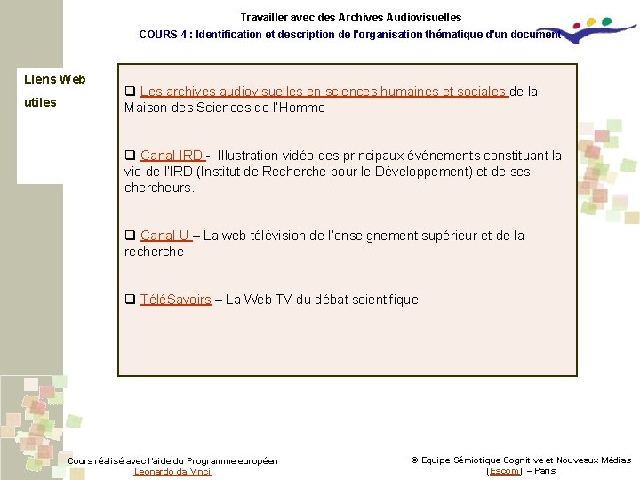 Travailler avec des Archives Audiovisuelles COURS 4 : Identification et description de l'organisation thématique