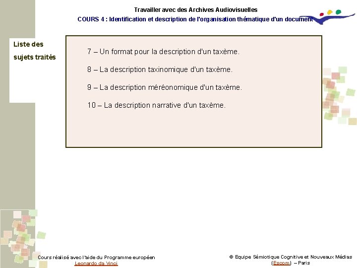 Travailler avec des Archives Audiovisuelles COURS 4 : Identification et description de l'organisation thématique