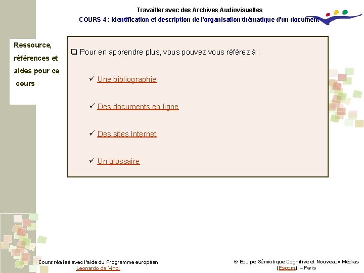 Travailler avec des Archives Audiovisuelles COURS 4 : Identification et description de l'organisation thématique