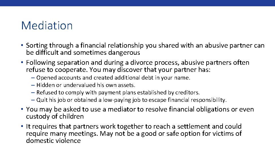 Mediation • Sorting through a financial relationship you shared with an abusive partner can