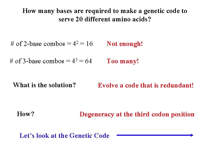 How many bases are required to make a genetic code to serve 20 different