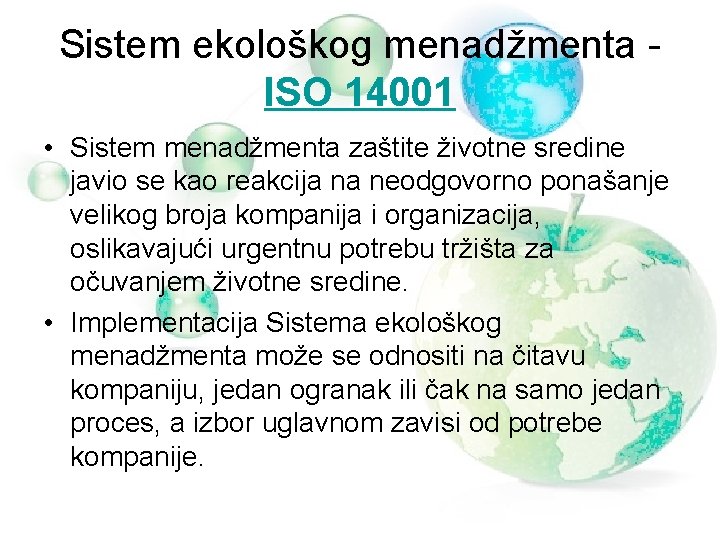 Sistem ekološkog menadžmenta - ISO 14001 • Sistem menadžmenta zaštite životne sredine javio se
