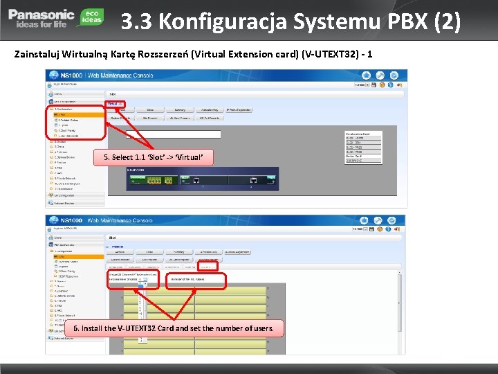 3. 3 Konfiguracja Systemu PBX (2) Zainstaluj Wirtualną Kartę Rozszerzeń (Virtual Extension card) (V-UTEXT