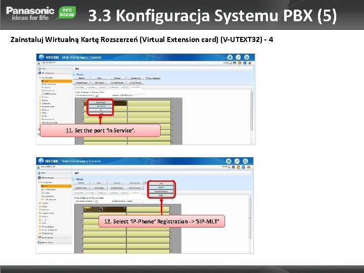 3. 3 Konfiguracja Systemu PBX (5) Zainstaluj Wirtualną Kartę Rozszerzeń (Virtual Extension card) (V-UTEXT