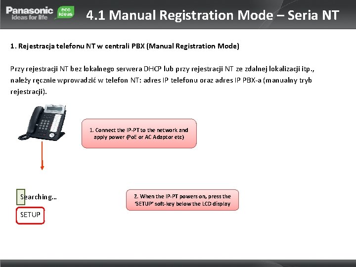 4. 1 Manual Registration Mode – Seria NT 1. Rejestracja telefonu NT w centrali