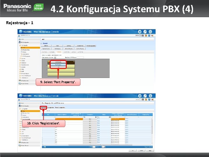 4. 2 Konfiguracja Systemu PBX (4) Rejestracja - 1 9. Select ‘Port Property’. 10.