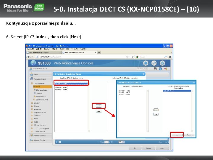 5 -0. Instalacja DECT CS (KX-NCP 0158 CE) – (10) Kontynuacja z porzedniego slajdu.