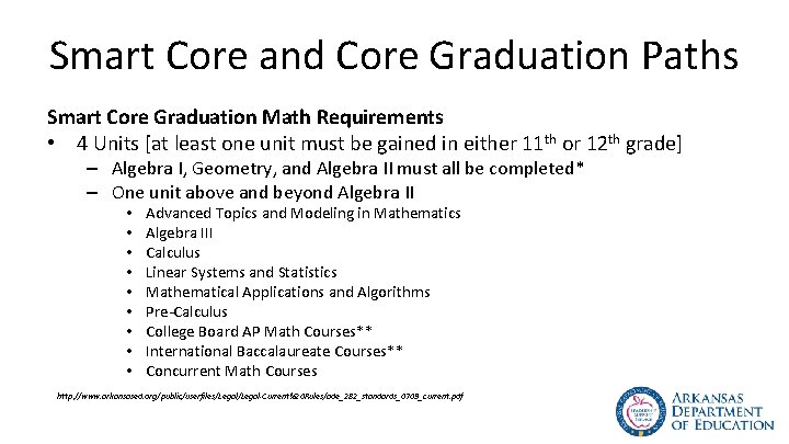 Smart Core and Core Graduation Paths Smart Core Graduation Math Requirements • 4 Units