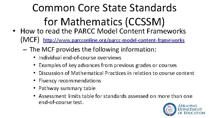 Common Core State Standards for Mathematics (CCSSM) • How to read the PARCC Model