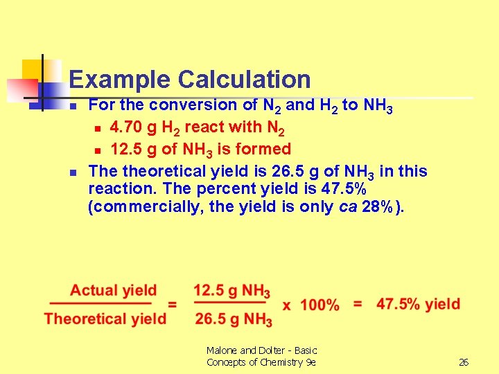 Example Calculation n n For the conversion of N 2 and H 2 to