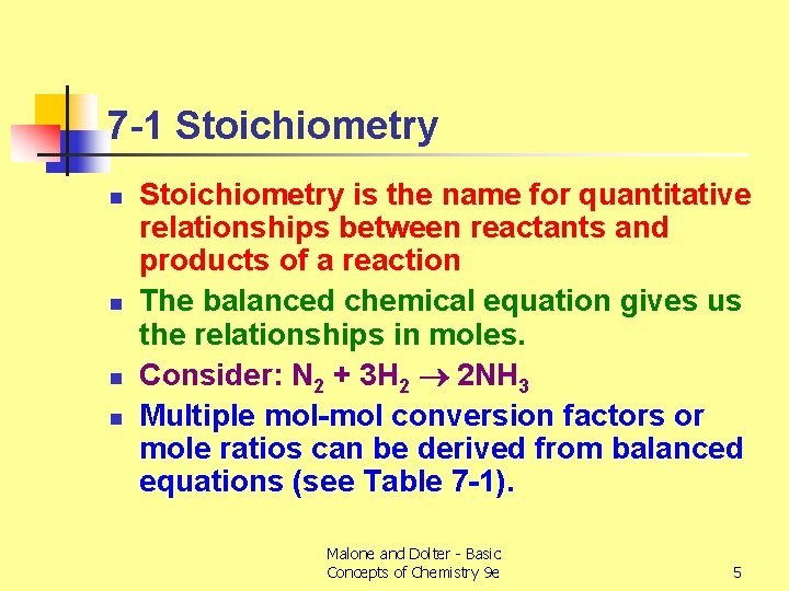 7 -1 Stoichiometry n n Stoichiometry is the name for quantitative relationships between reactants