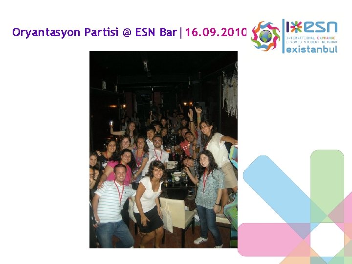 Oryantasyon Partisi @ ESN Bar|16. 09. 2010 