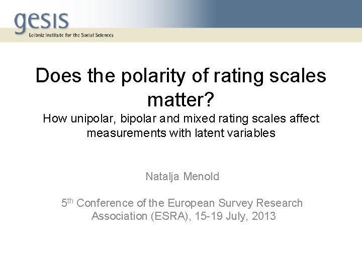 Does the polarity of rating scales matter? How unipolar, bipolar and mixed rating scales