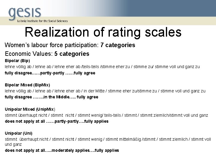 Realization of rating scales Women’s labour force participation: 7 categories Economic Values: 5 categories