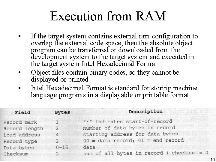 Execution from RAM • • • If the target system contains external ram configuration