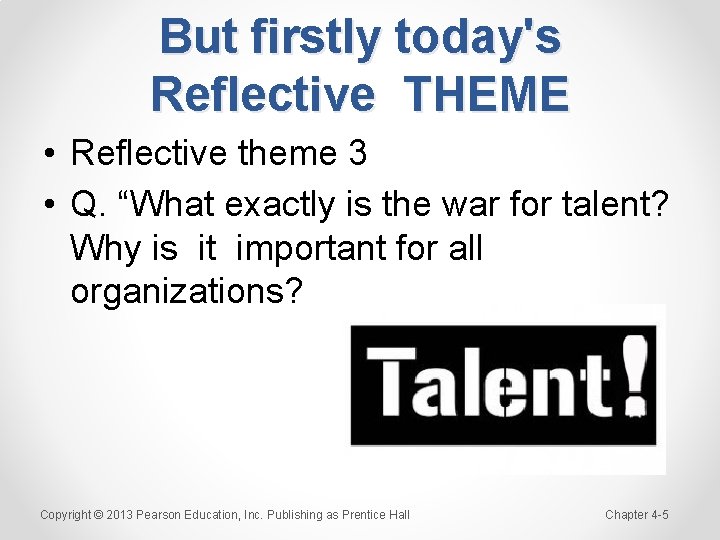 But firstly today's Reflective THEME • Reflective theme 3 • Q. “What exactly is